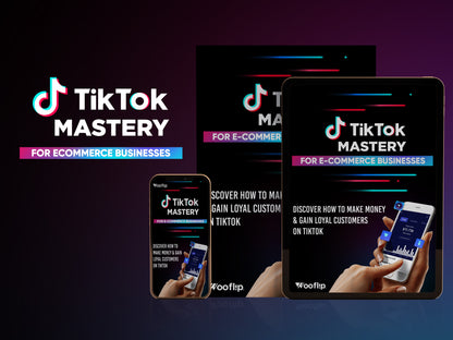 TikTok Mastery For E-commerce Businesses